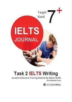 IELTS Journal Target Band 7 Task 2 IELTS Writing