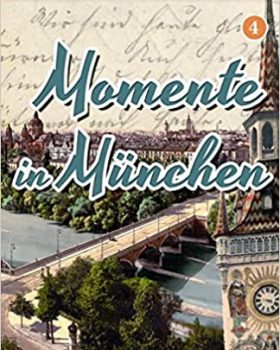 Learn German with Stories Momente in Munchen