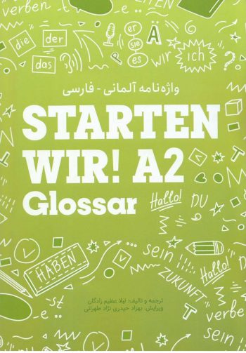 واژه نامه آلمانی فارسی Starten Wir! A2 Glossar