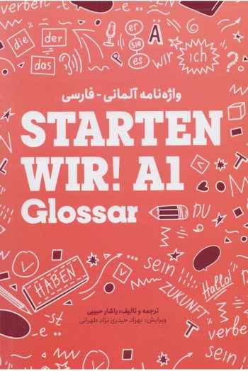 واژه‌نامه آلمانی فارسی Starten wir! A1 Glossar