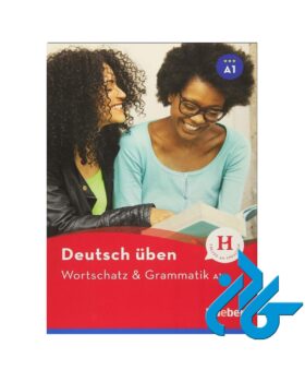 Deutsch Uben Wortschatz & Grammatik A1