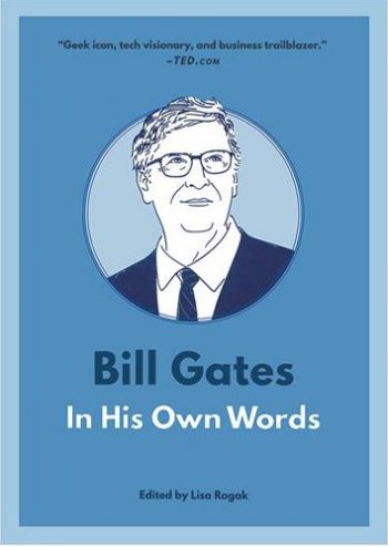 Bill Gates In His Own Words