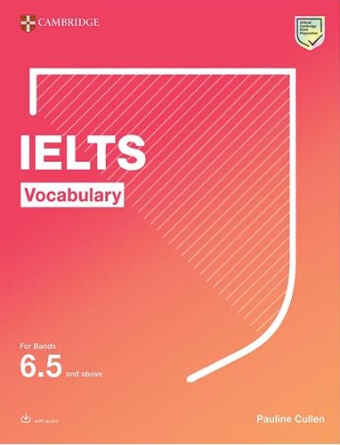 Cambridge IELTS Vocabulary