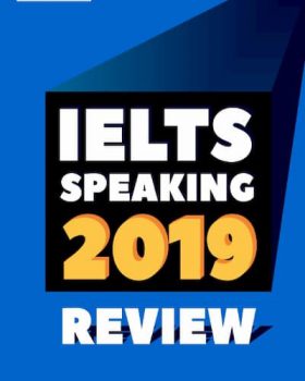 IELTS Speaking 2019 Review