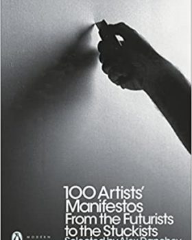 Modern Classics 100 Artists Manifestos