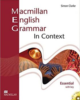 Macmillan English Grammar in Context Essential Student s Book