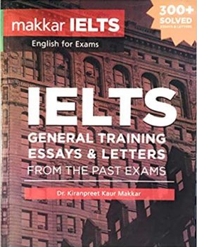 Makkar IELTS GT Letters and Essays