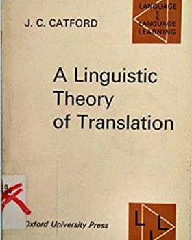 A linguistic theory of translation