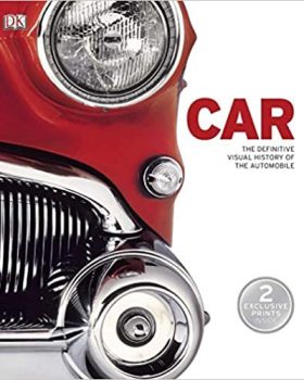 Car The Definitive Visual History of the Automobile کتاب