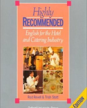 Highly Recommended English for the Hotel and Catering Industry