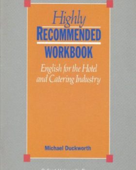 Highly Recommended Workbook English for the Hotel and Catering Industry