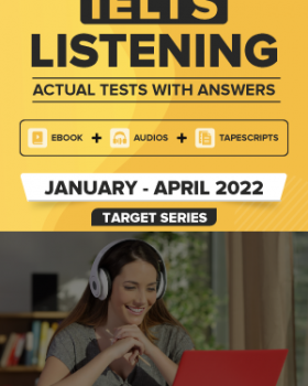 IELTS Listening Recent Actual Tests January – April 2022