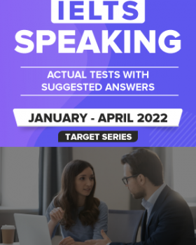 IELTS Speaking Actual Tests with Answers Jan-April 2022