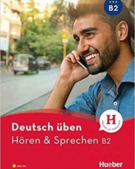 Deutsch Uben Horen & Sprechen B2