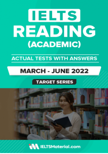 IELTS Reading Academic Actual Tests With Answers (March_June_2022)