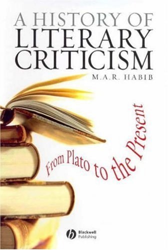 A History Of Literary Criticism And Theory From Plato To The Present