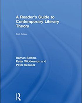 A Reader s Guide to Contemporary Literary Theory