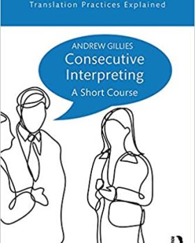 Consecutive Interpreting A Short Course