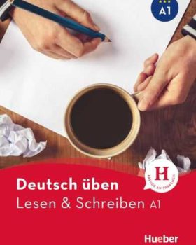 Deutsch Uben Lesen und Schreiben A1