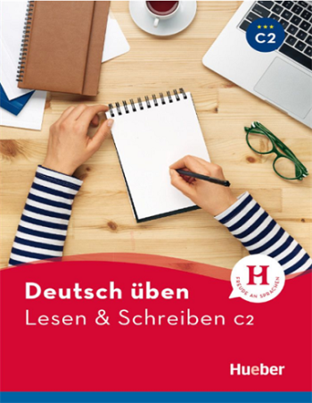 Deutsch Uben Lesen und Schreiben C2