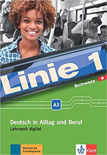 Linie 1 A2 Deutsch im Alltag und Beruf