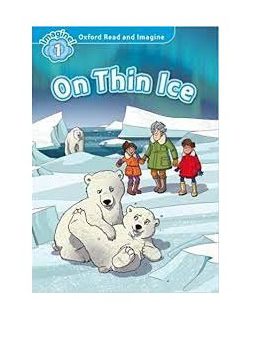 Oxford Read and Imagine 1 On Thin Ice
