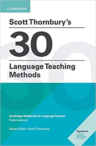 Scott Thornbury s 30 Language Teaching Methods 