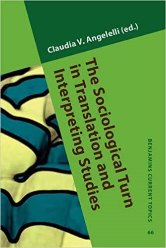 The Sociological Turn in Translation and Interpreting Studie