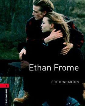 Ethan Frome Level 3 Oxford Bookworms Library