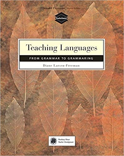 Teaching Language From Grammar to Grammaring