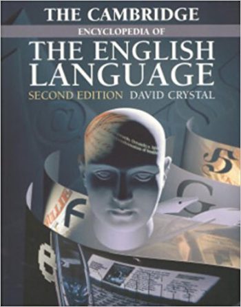 The Cambridge of Encyclopedia of The English Language 2nd Edition