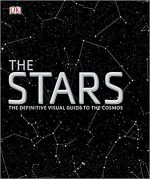 The Stars The Definitive Visual Guide to the Cosmos