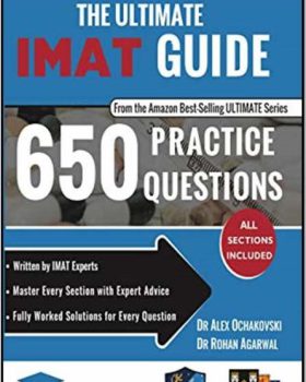 The Ultimate IMAT Guide 650 Practice Questions