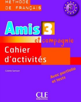 Amis et compagnie 3 Cahier