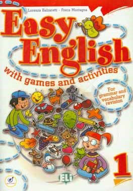 Easy English with Games and Activities 1