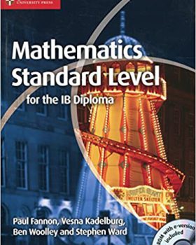 Mathematics for the IB Diploma Standard