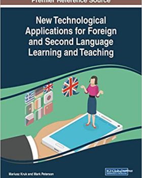 New Technological Applications for Foreign and Second Language Learning and Teaching