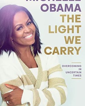 The Light We Carry Overcoming in Uncertain Times