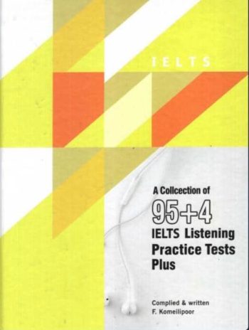 A Collection of 95+4 IELTS Listening Practice Tests plus