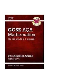 GCSE Maths AQA Revision Guide Higher for the Grade 9-1 Course