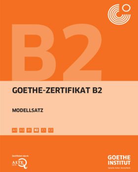 Goethe Zertifikat B2 Modellsatz