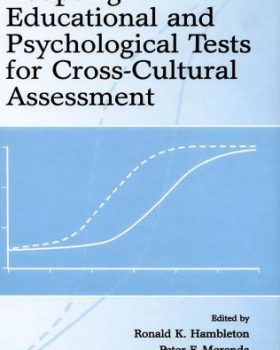Adapting Educational and Psychological Tests for Cross-Cultural Assessmen
