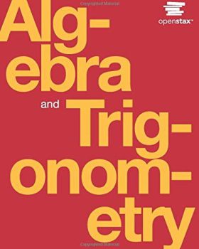Algebra and Trigonometry by OpenStax