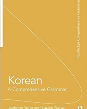 Korean A Comprehensive Grammar 2nd