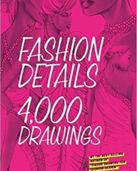 Fashion Details 4000 Drawings