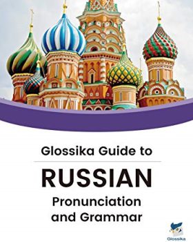 Guide to Russian Pronunciation & Grammar