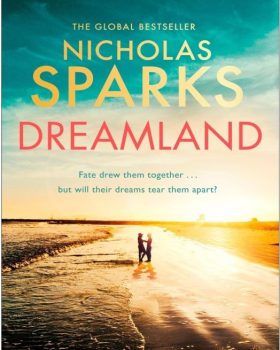 Dreamland ByNicholas Sparks