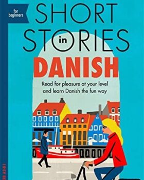 Short Stories in Danish for Beginners