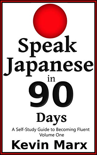 Speak Japanese in 90 Days