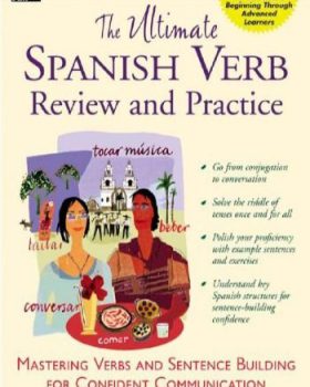 The Ultimate Spanish Verb Review and Practice